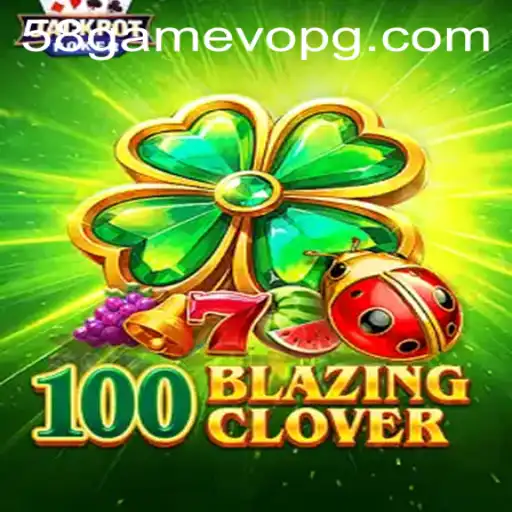 Explorando o Mundo de 100BlazingClover: Uma Introdução ao Jogo Inovador de 2023