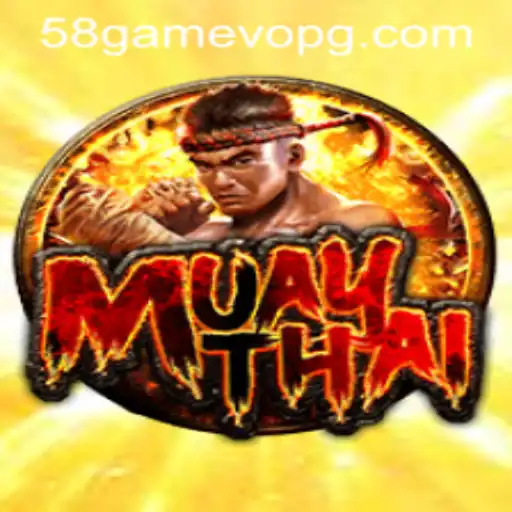 MuayThai e o Novo Fenômeno dos Jogos com 58gamevo